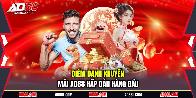 Điểm danh khuyến mãi AD88 hấp dẫn hàng đầu