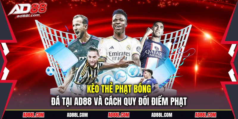 Kèo thẻ phạt bóng đá